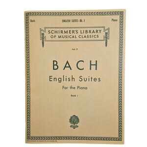 Vintage Bach English Suites Book I Schirmer's Library Vol 17 Piano Sheet Music